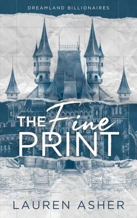 The Fine Print Special Edition (Dreamland Billionaires, 1) Paperback  July 4, 2021